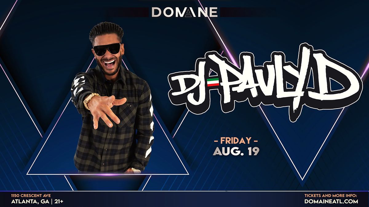 Pauly D - LIVE at Domaine!