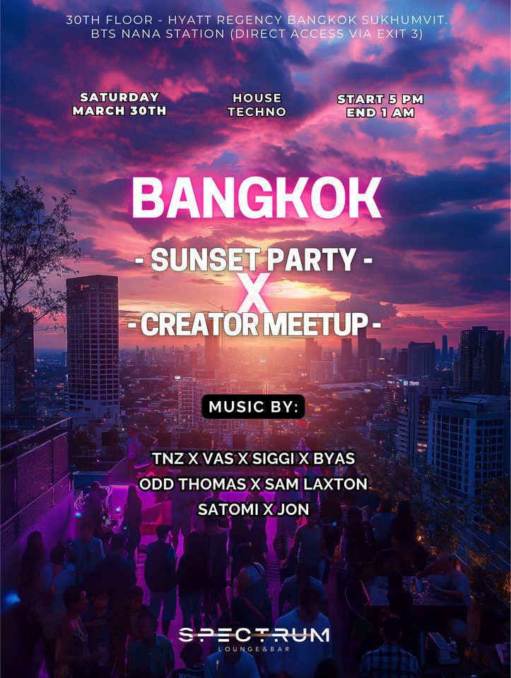 BANGKOK SUNSET X CREATOR MEET UP