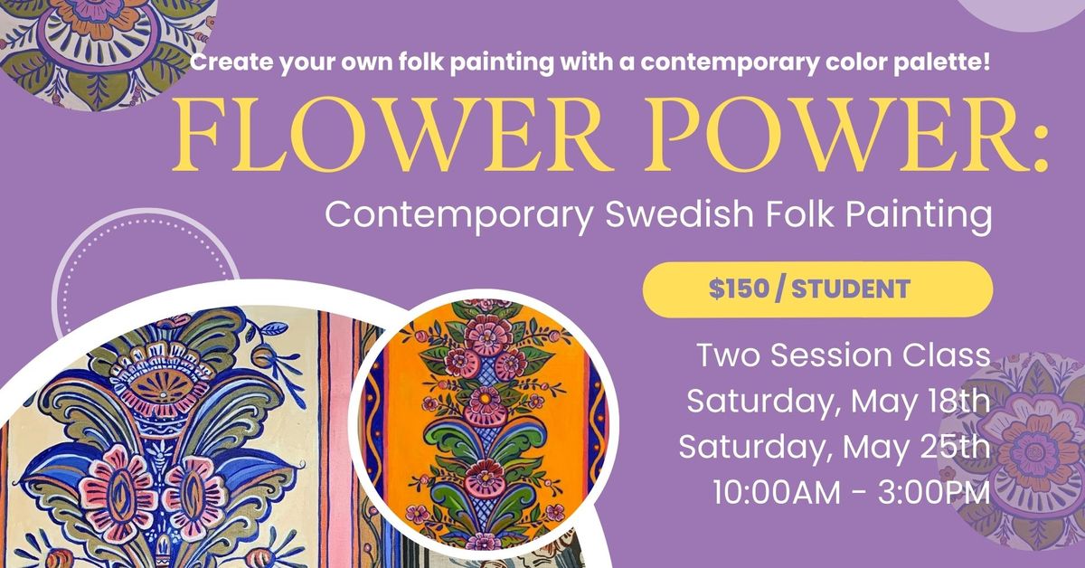 Flower Power: Contemporary Swedish Folk Painting - 2 Class Workshop