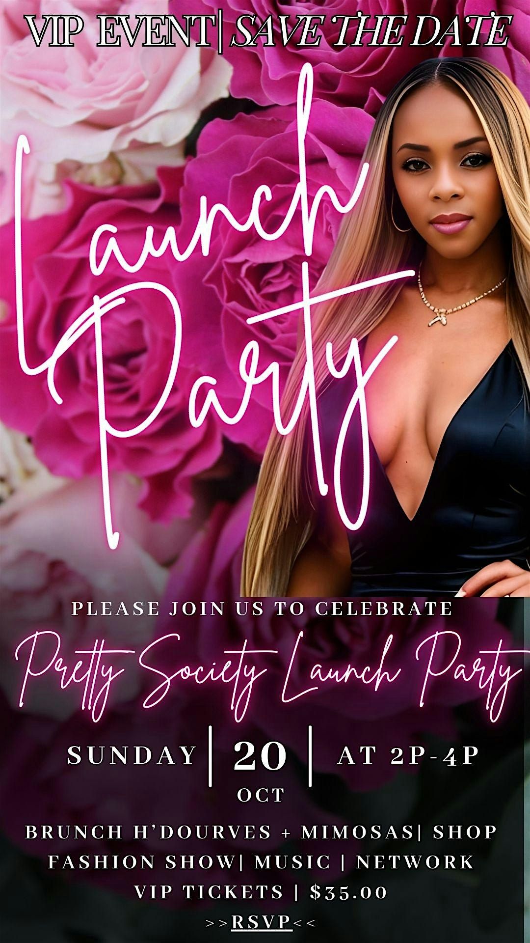 PRETTY SOCIETY FASHION SHOW |VIP LAUNCH PARTY