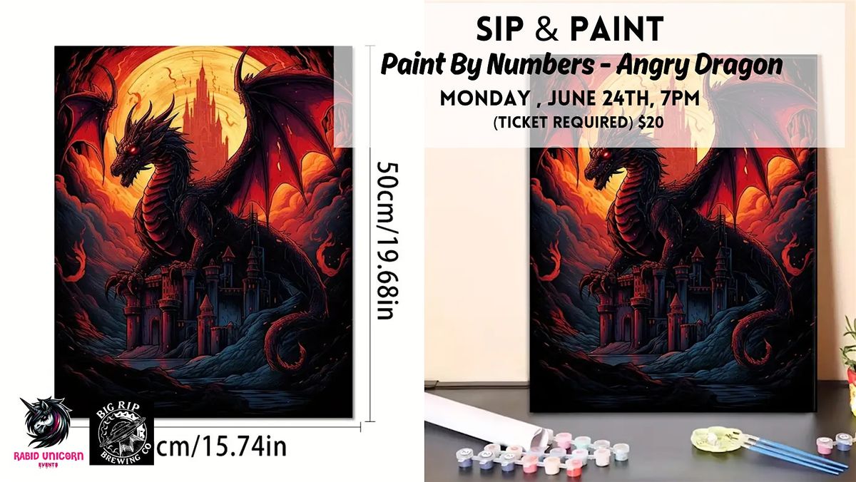 Sip & Paint - Paint By Numbers - Angry Dragon  - TICKET IS ON CHEDDAR UP