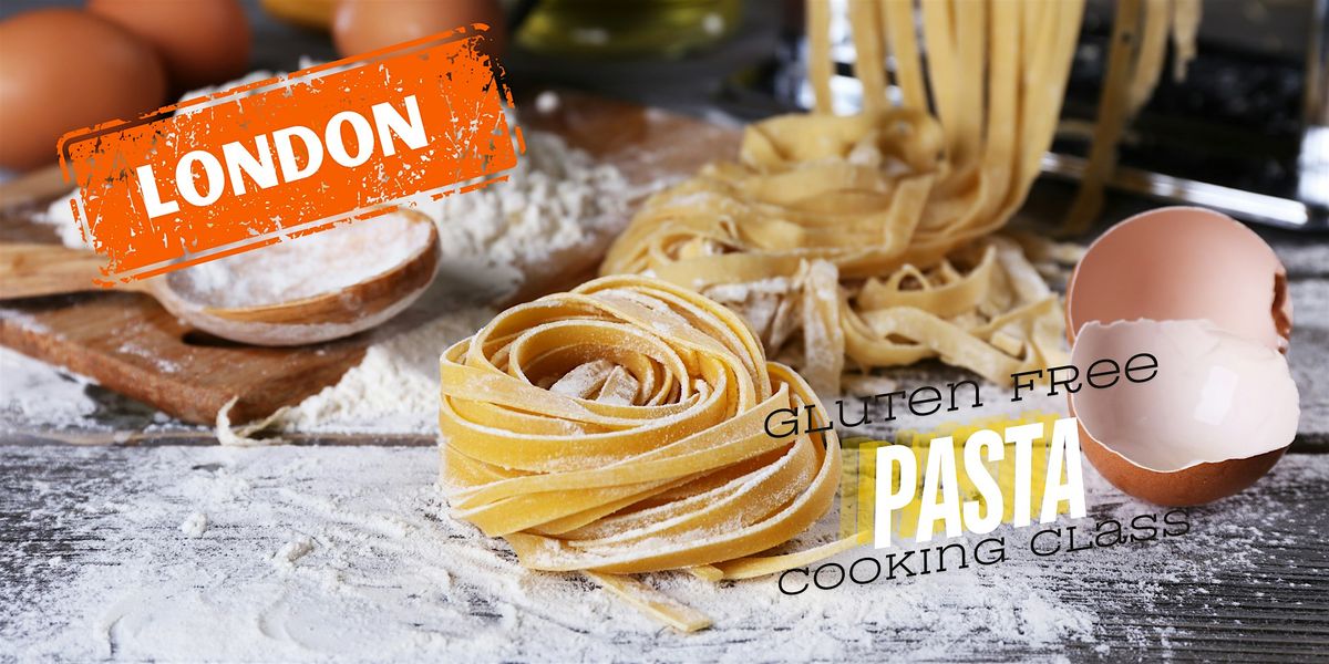 Fresh Gluten Free Pasta: Cooking Class