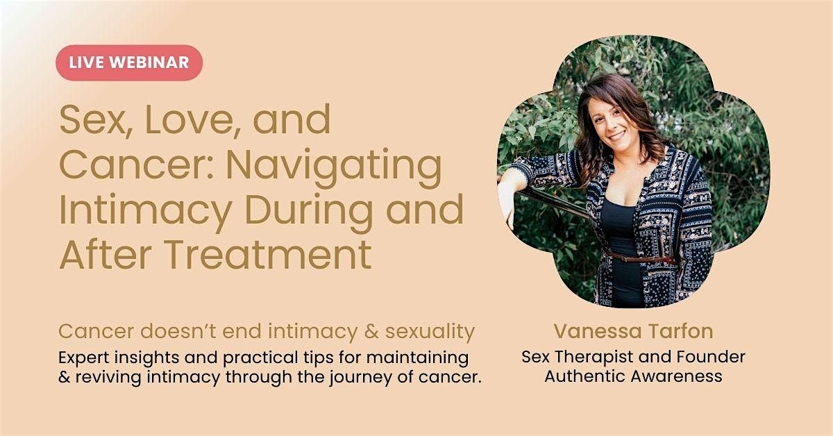 Sex, Love, and Cancer: Navigating Intimacy During and After Treatment