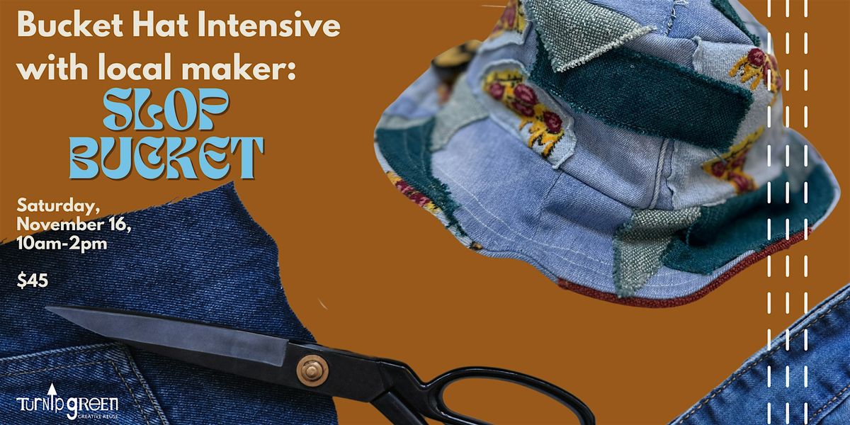 TGCR's Bucket Hat Intensive Workshop with Slop Bucket