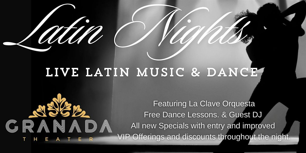 Latin Nights with La Clave Orchestra, latin dance night w\/new specials!