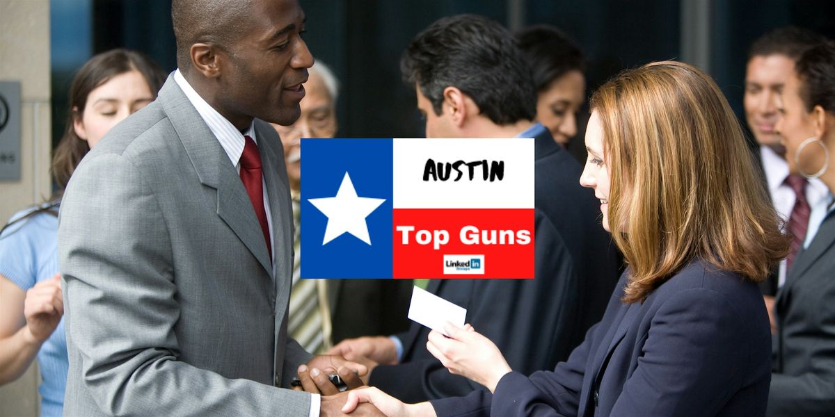 Welcome Back From Summer ! Austin Top Guns Happy Hour - September