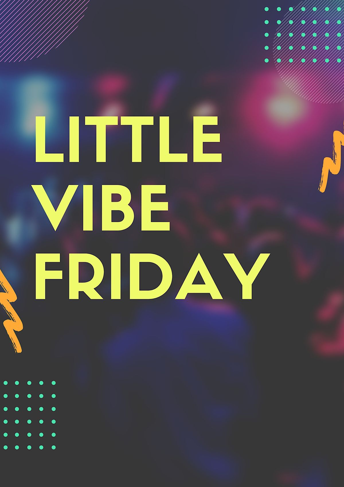 Little Vibe Friday Open Mic Night