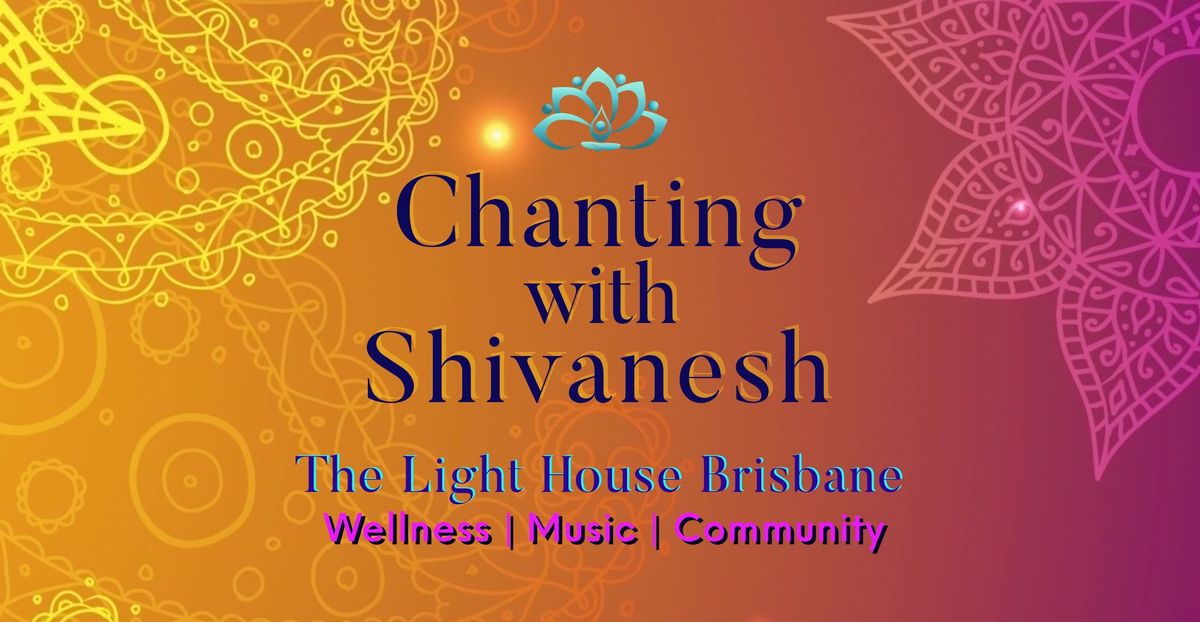 Mantra Immersion - Chanting with Shivanesh