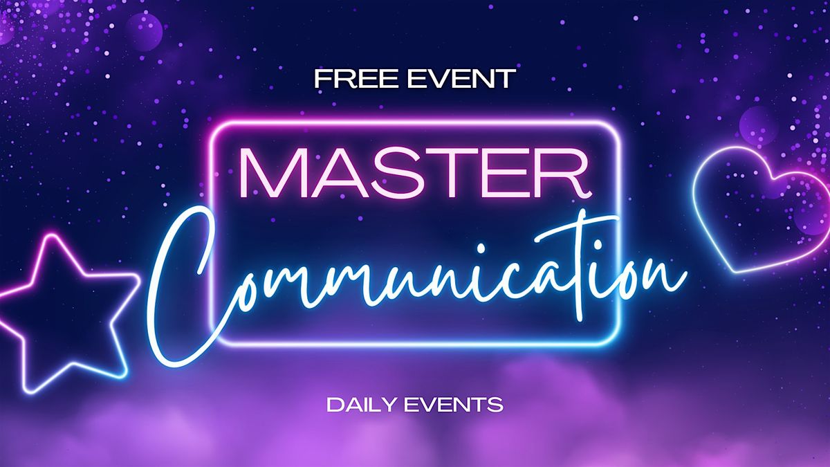 Free Event - Master the Art of Communication