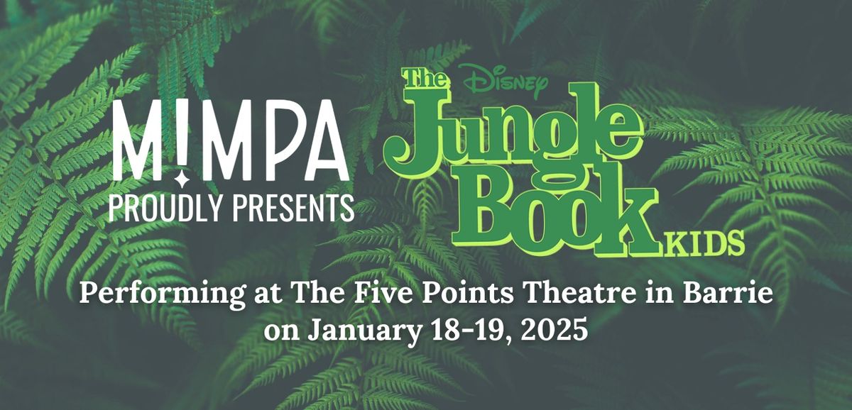 MIMPA Proudly Presents: Disney's The Jungle Book