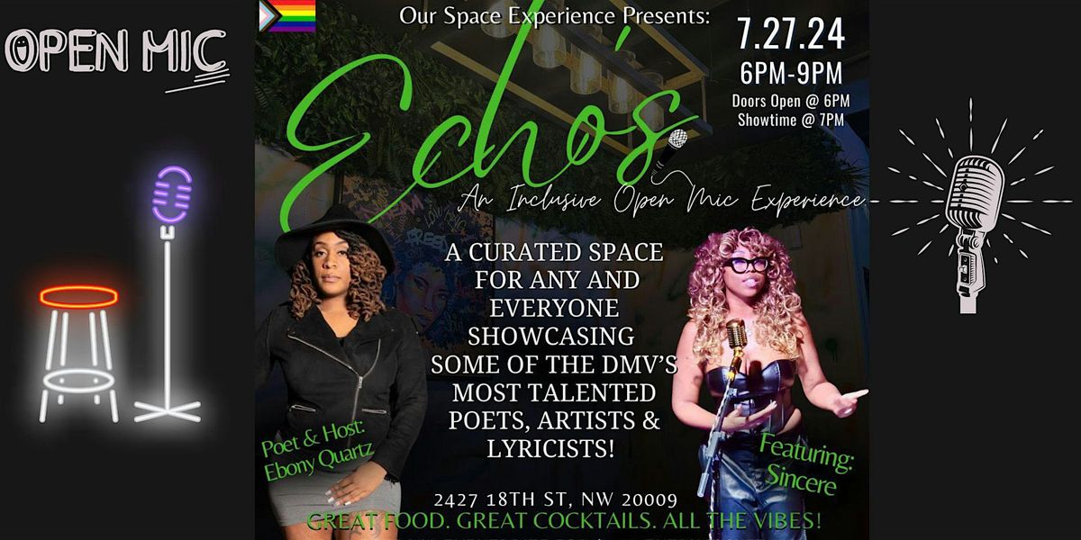 Echo's An Inclusive Open Mic Experience Hosted by Our Space Experience