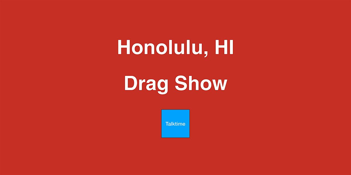 Drag Show - Honolulu