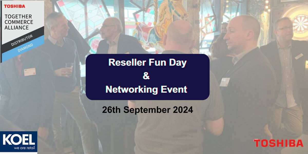 Koel Retail Technologies,  Reseller Day 2024-Manchester