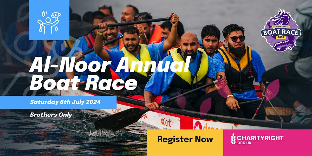 Compete in the Al-Noor Boat Race with Team Charity Right!