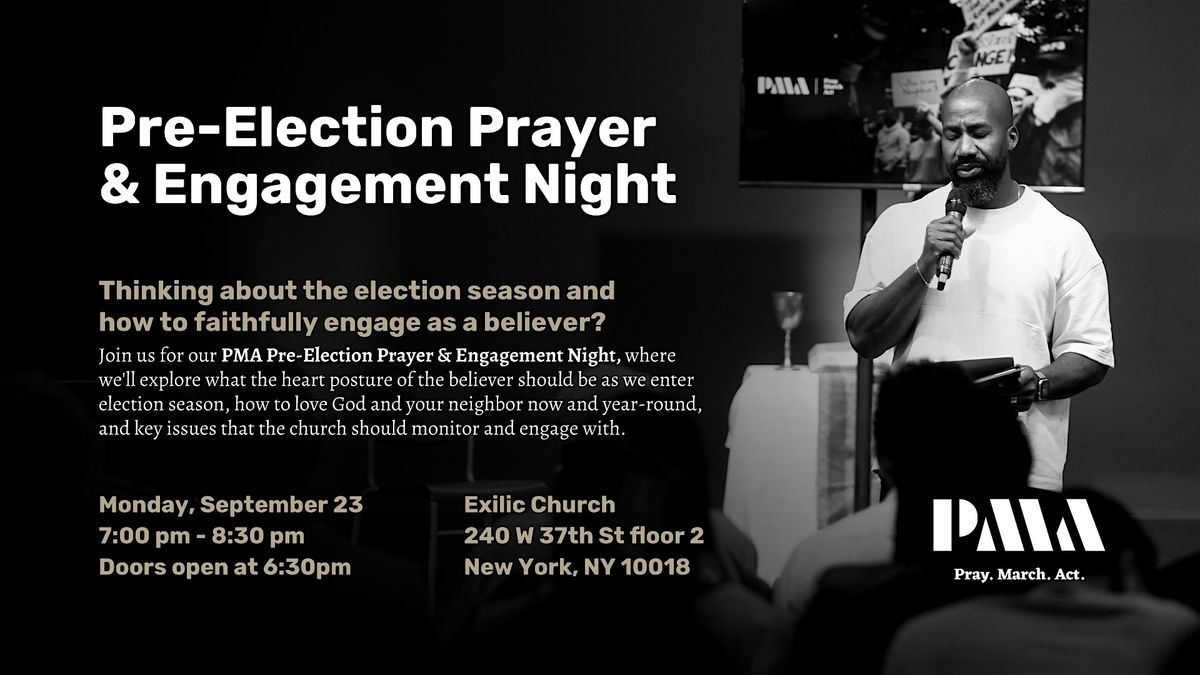 PMA Pre-Election Prayer & Engagement Night