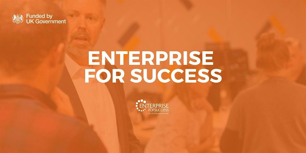 Enterprise for Success Start-It Business Masterclass - July(B)