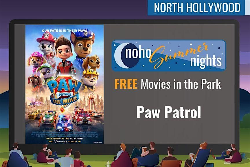 NoHo Summer Nights - PAW Patrol (Outdoor Movie)