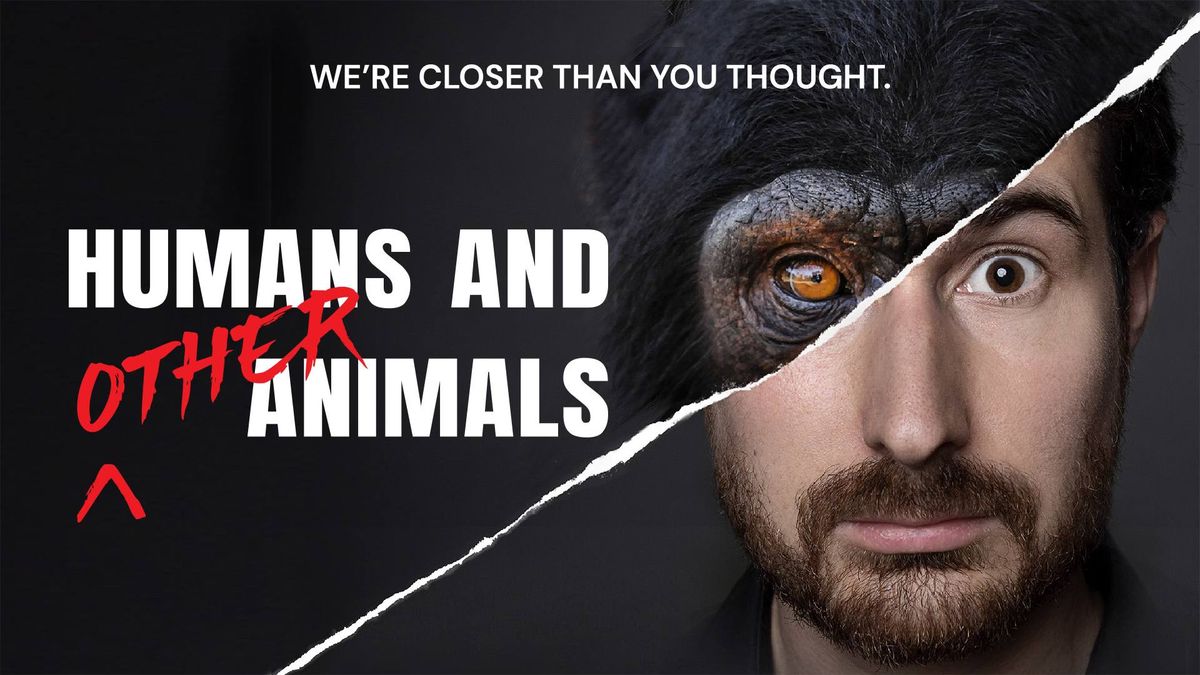 Humans and Other Animals - Pennsylvania Premiere in Philadelphia