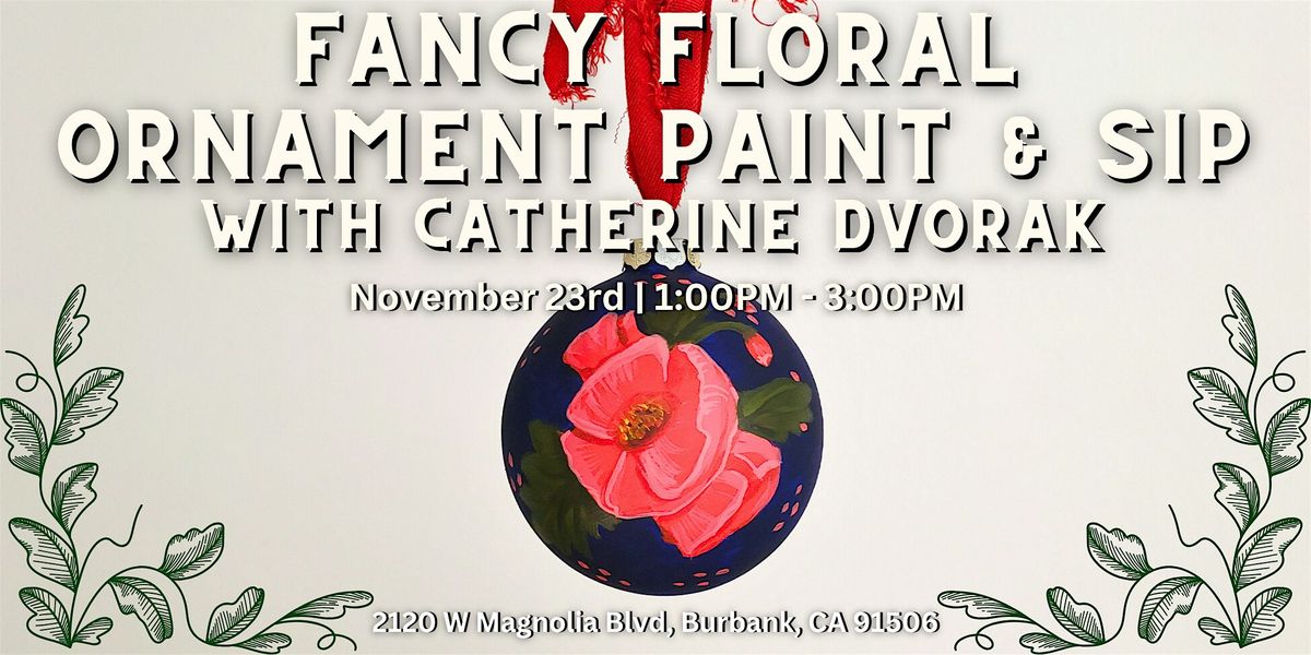 Fancy Floral Ornament Paint & Sip with Catherine Dvorak