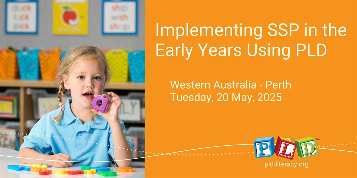 Implementing SSP in the Early Years  Using PLD  May 2025 (Perth)