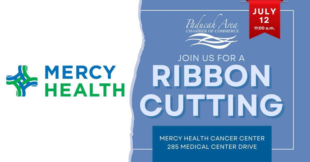 Ribbon Cutting - Mercy Health Cancer Center