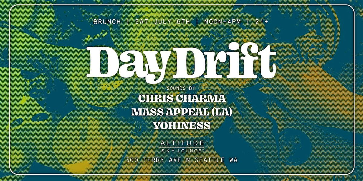 DAY DRIFT WITH DJ CHRIS CHARMA AT ALTITUDE SKY LOUNGE