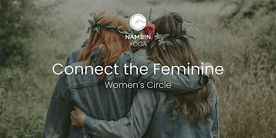 Connect the Feminine - Women's Circle & Cacao Ceremony