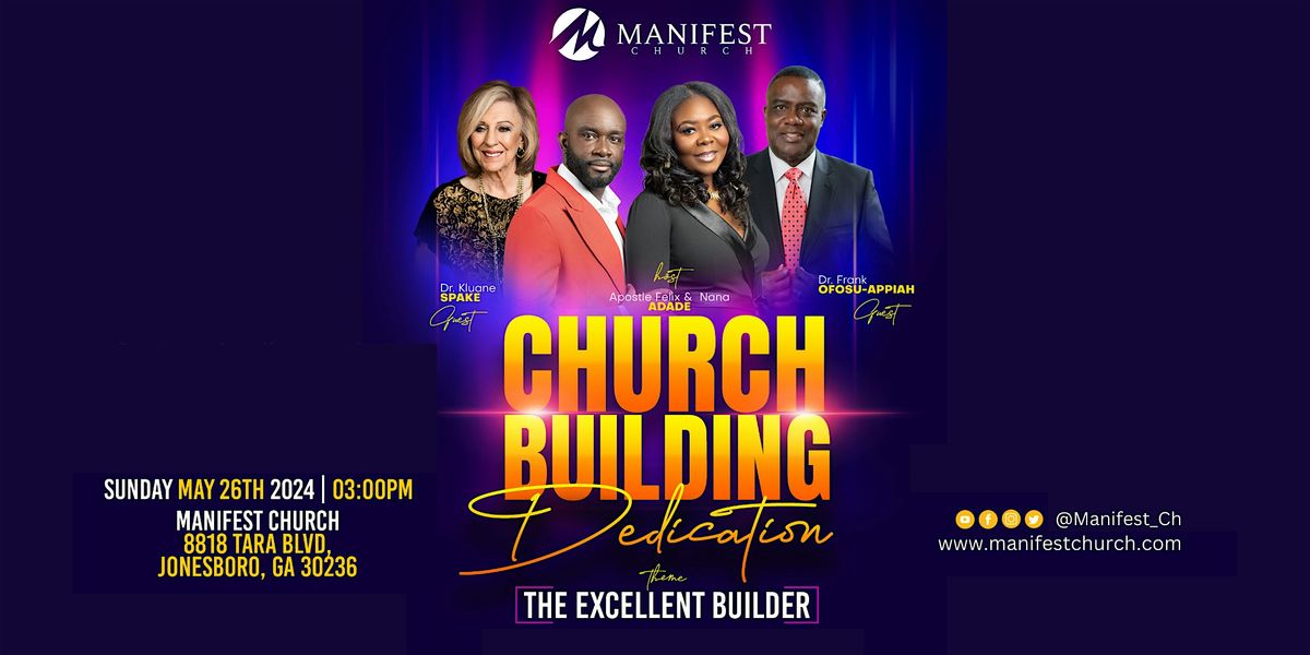 Manifest Church Building Dedication