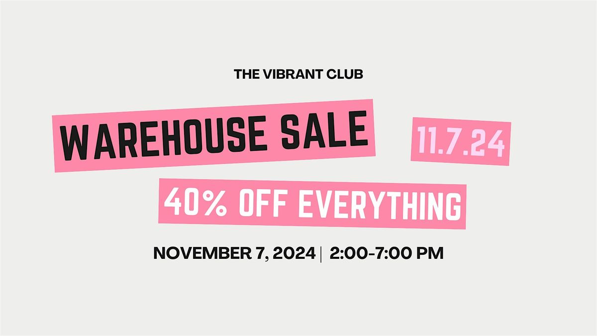 Warehouse Sale - Early Black Friday Event