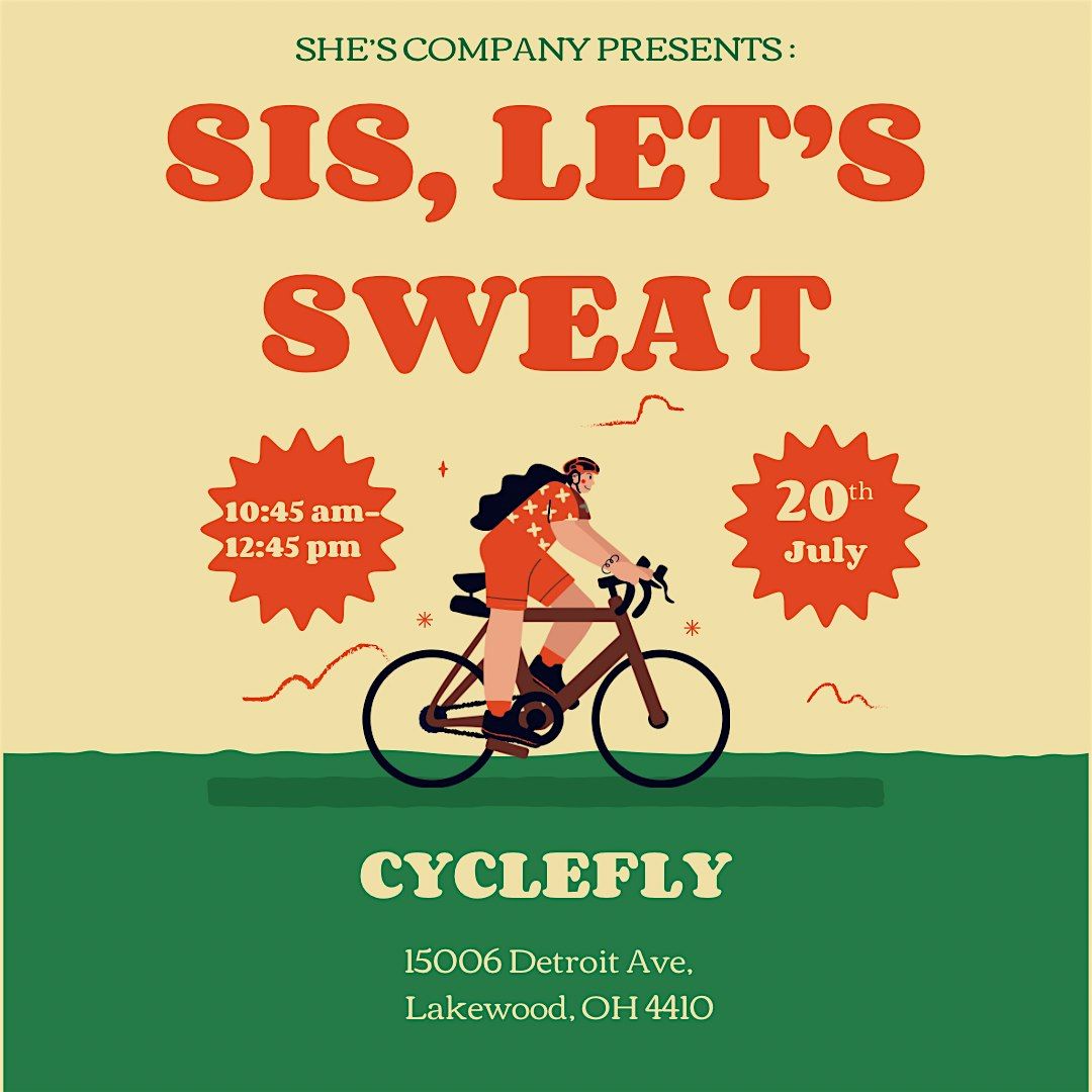 Sis, Let's Sweat : Cyclefly edition