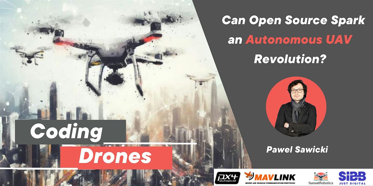 Coding Drones: Can Open Source Spark an Autonomous UAV Revolution?