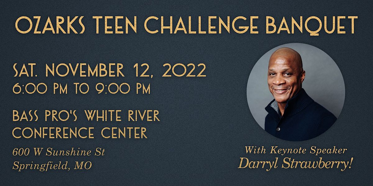 2022 Ozarks Teen Challenge Banquet & Silent Auction