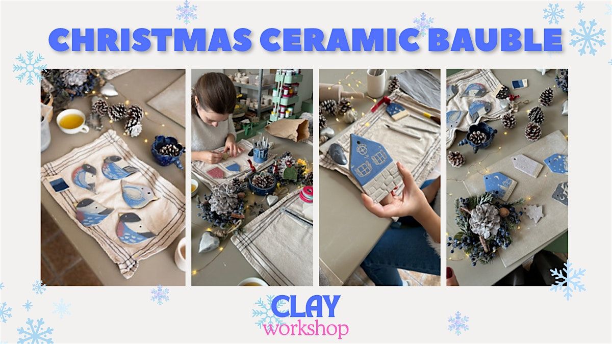 Clay workshop: Christmas Ceramic Bauble (Eng)