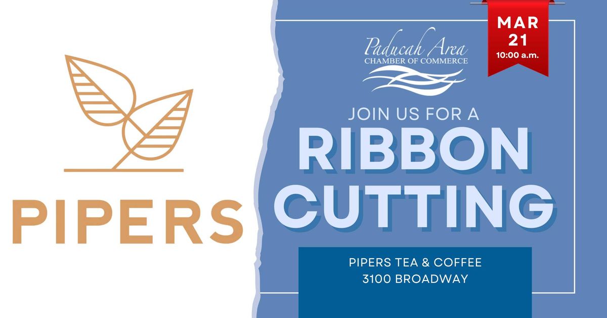 Ribbon Cutting - Pipers Tea & Coffee