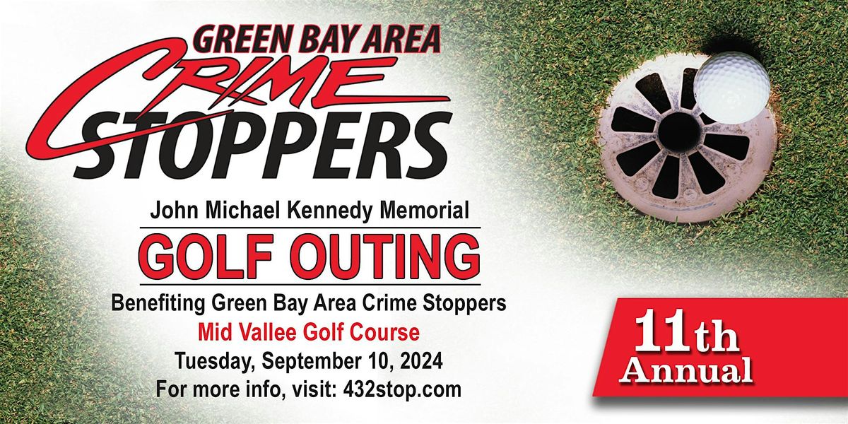 11th Annual - GB Area Crime Stoppers John Kennedy Memorial Golf Outing