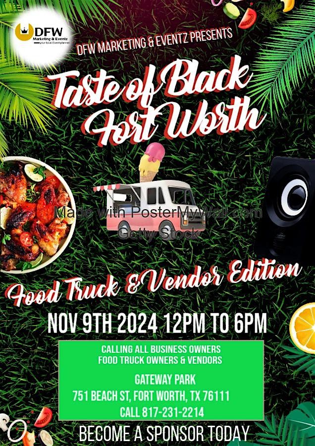 Taste Of Black Fort Worth Food Truck Festival & Vendor Edition