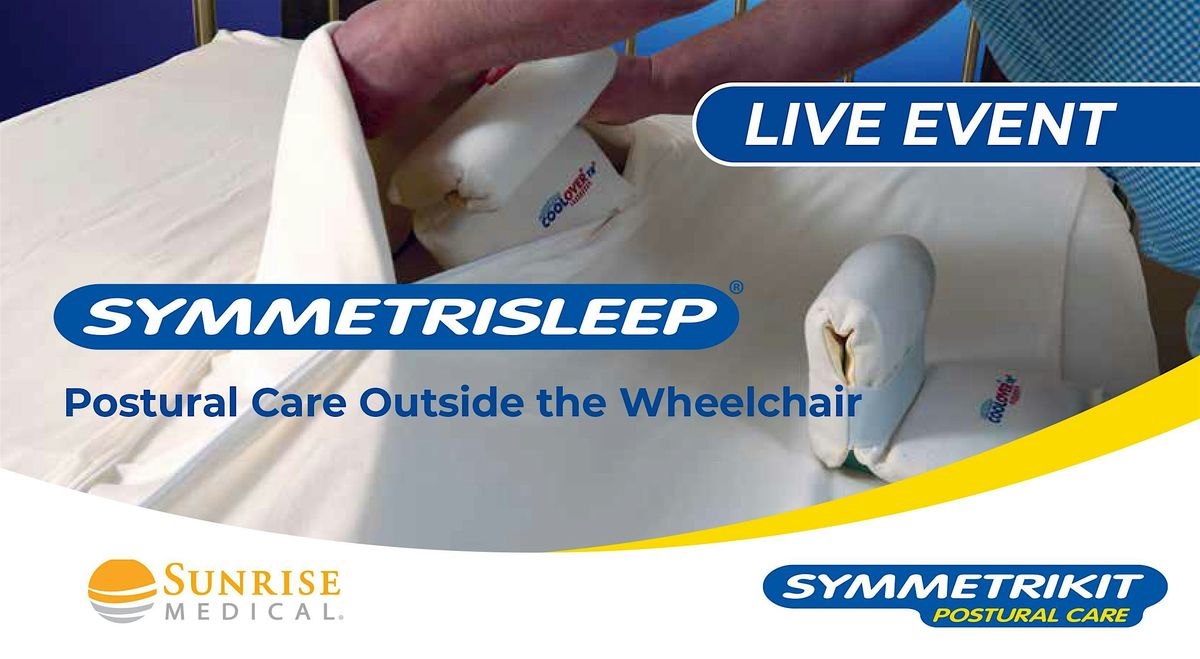 Symmetrisleep - Postural Care Outside the Wheelchair