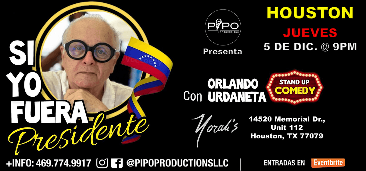 SI YO FUERA PRESIDENTE, STAND UP COMEDY, ORLANDO URDANETA