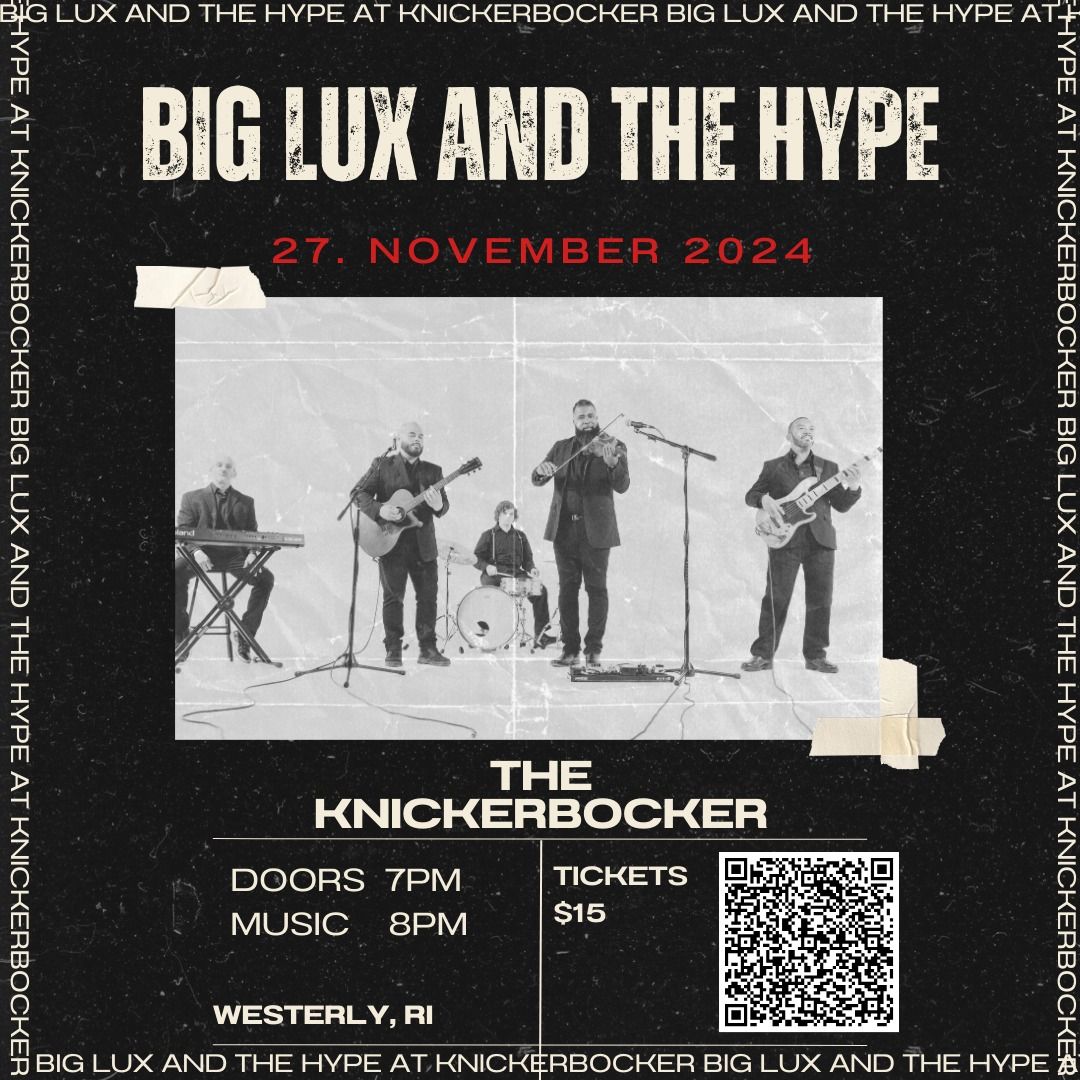 BIG LUX & THE HYPE