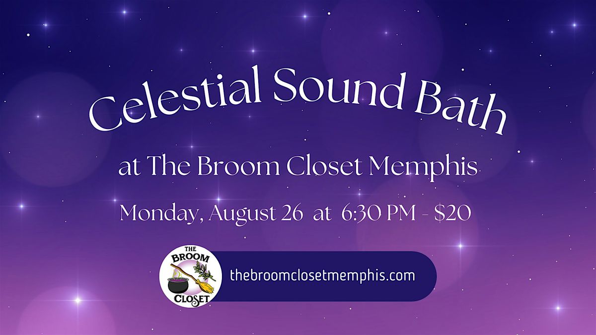 Celestial Sound Bath at The Broom Closet Memphis