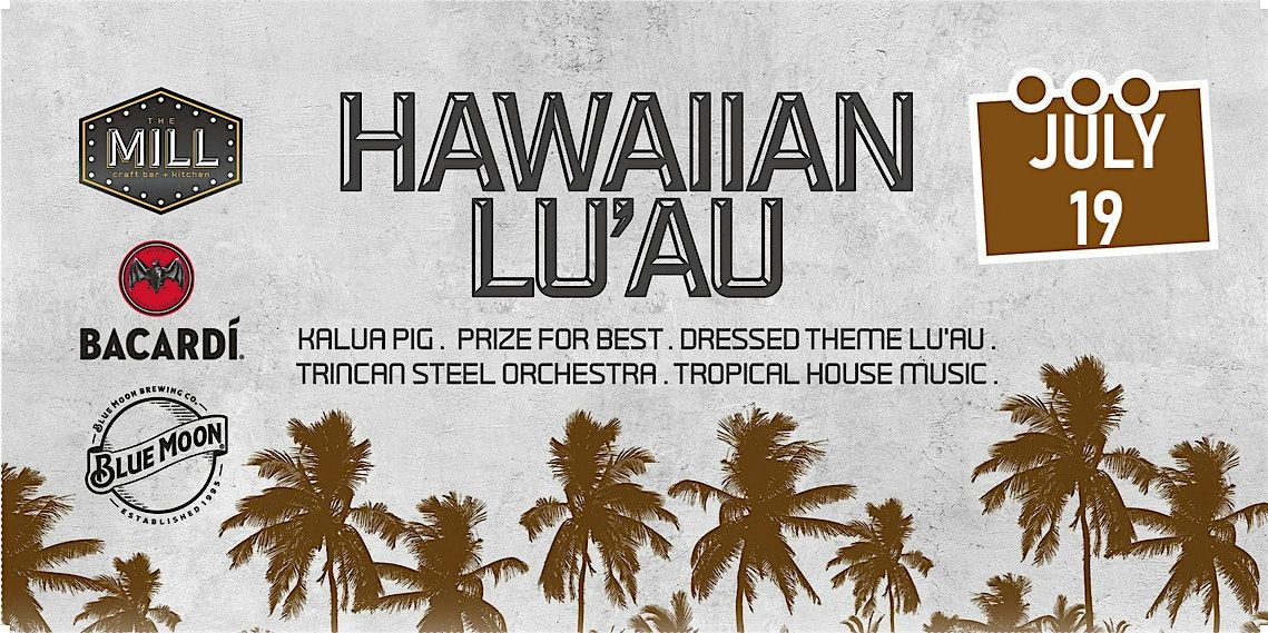 Hawaiian Lu\u2019au Dinner and Live Entertainment by Trincan Steel Orchestra +DJ