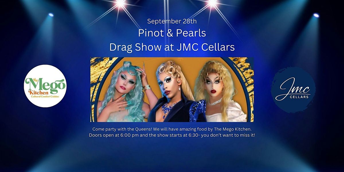 Pinot & Pearls Drag Show at JMC Cellars