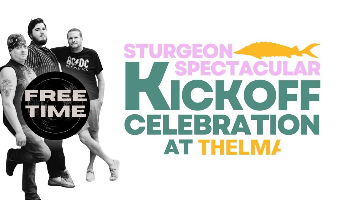 Sturgeon Spectacular Kickoff Celebration | Free Time