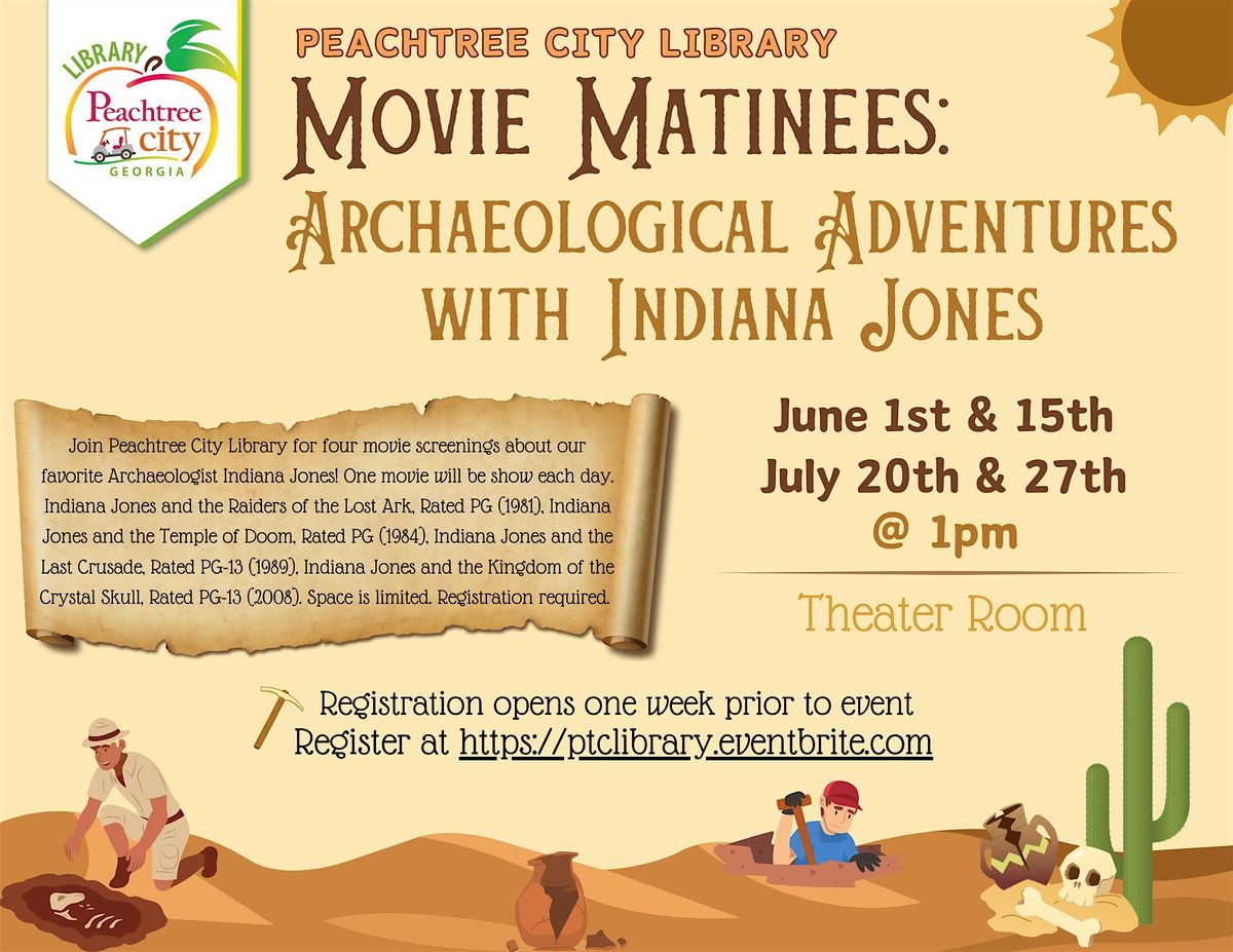 Movie Matinee: Archaeological Adventure with Indiana Jones 4