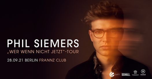Phil Siemers \u2022 Frannz Club, Berlin \u2022 28.09.21 (Ersatztermin)
