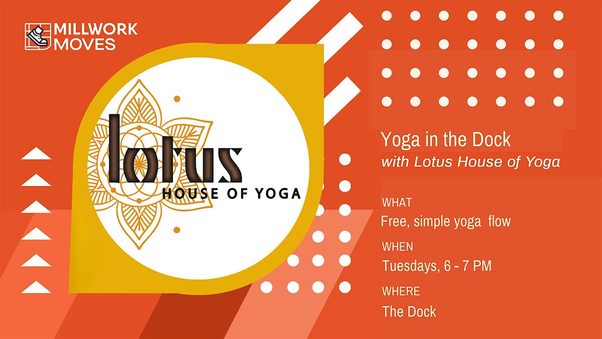 Millwork Moves | Yoga in the Dock