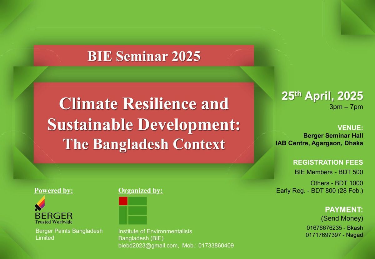 BIE Seminar 2025 - "Climate Resilience and Sustainable Development: The Bangladesh Context"