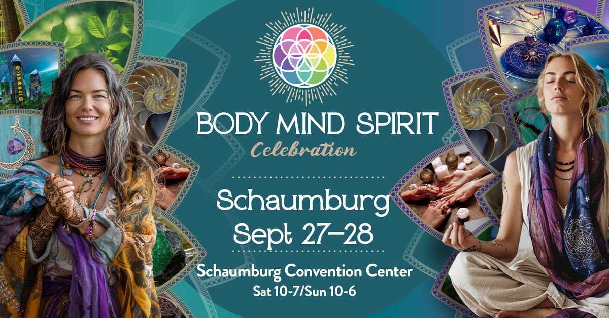 Body Mind Spirit Celebration - Chicago\/Schaumburg