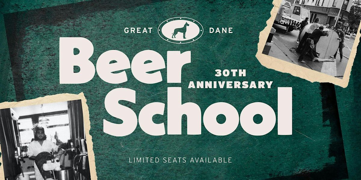 30th Anniversary Beer School