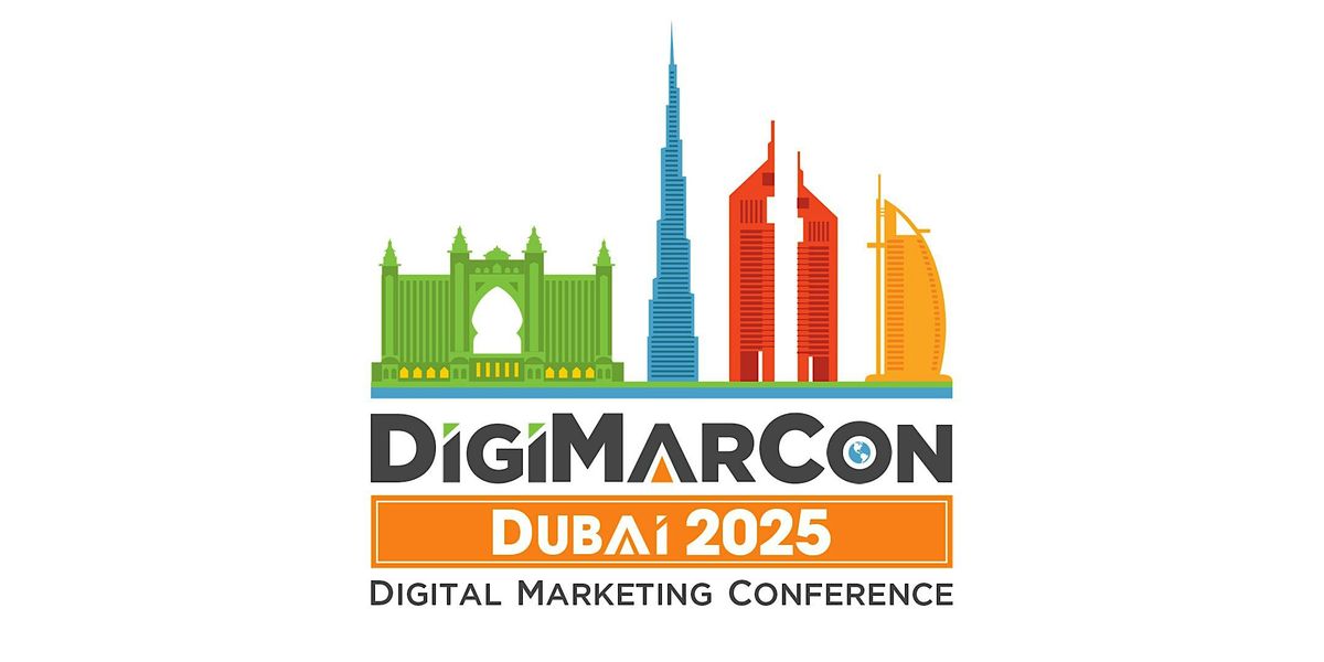 DigiMarCon Dubai 2025 - Digital Marketing Conference & Exhibition